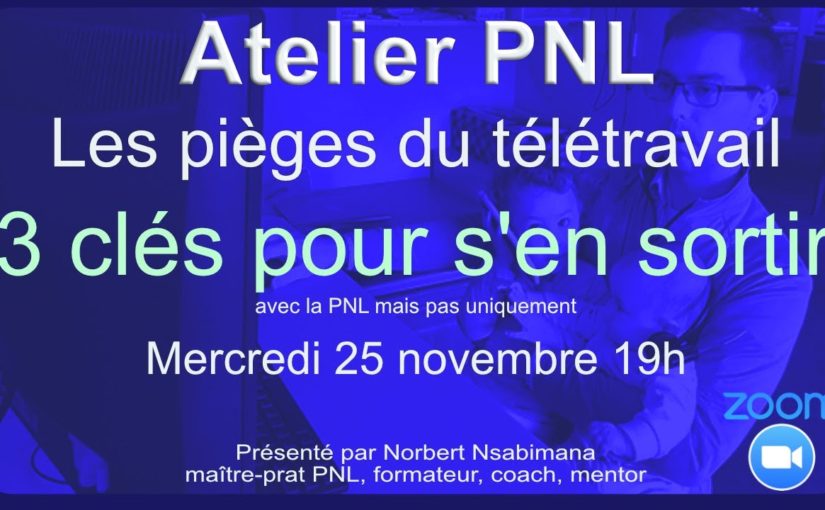 Les pièges du télétravail – Atelier PNL zoom